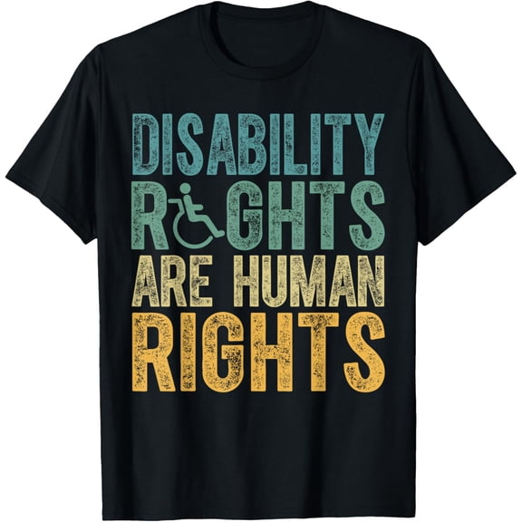 t-shirt Disability Rights Are Human Rights Disabilities Awareness T-Shirt mens，black，women，funny，journey，Crew Neck, Short Sleeve,custom clothing patterns.gift