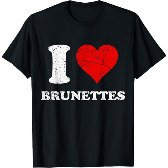 t-shirt Distressed I Heart Brunettes I Love Brunettes T-Shirt mens,black,women,funny,journey,Crew Neck, Short Sleeve,custom clothing patterns.gift