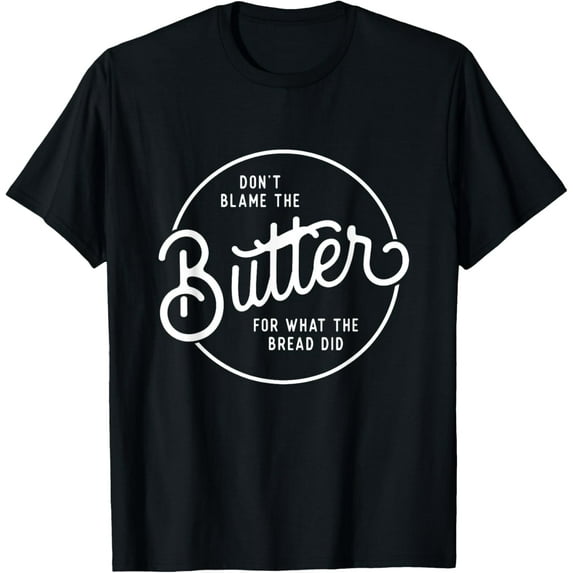 t-shirt Don't Blame The Butter Funny Low Carb Keto Diet T-Shirt.