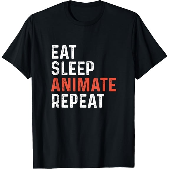 t-shirt Eat Sleep Animate Repeat - Animator Gift Animation T-Shirt mens,black,women,funny,journey,Crew Neck, Short Sleeve,custom clothing patterns.