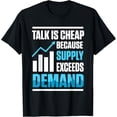 thumbnail image 1 of t-shirt Economist Talk Business Economics Graduate Graduation T-Shirt mens t shirt，black，women，funny，misfits，men，journey, 1 of 4