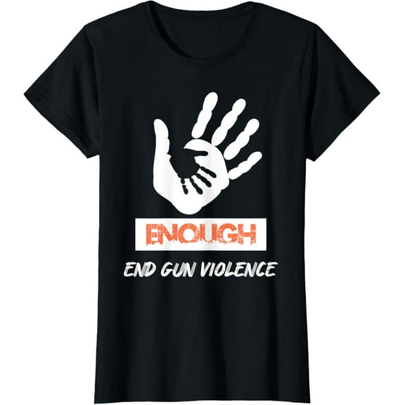 t-shirt Enough End Gun Violence No Gun Awareness Day Wear Orange T-Shirt.