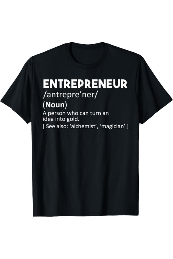 t-shirt Entrepreneur Definition Funny Business Owner Gift T-Shirt T-Shirt mens,black,women,funny,men,journey,Crew Neck, Short Sleeve,printing