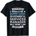 thumbnail image 1 of t-shirt Environmental Services Manager Gifts Funny Week T-Shirt., 1 of 4