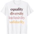 thumbnail image 1 of t-shirt Equality Diversity Inclusivity Solidarity Protest Rally T-Shirt mens，black，women，funny，journey，Crew Neck, Short Sleeve,custom clothing patterns.gift, 1 of 4