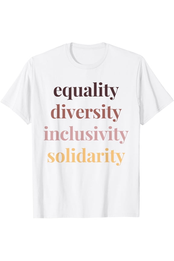t-shirt Equality Diversity Inclusivity Solidarity Protest Rally T-Shirt mens,black,women,funny,journey,Crew Neck, Short Sleeve,custom clothing patterns.gift
