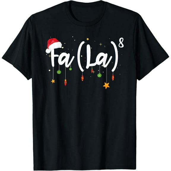 t-shirt FA (LA)8 Funny Christmas Santa Fa La Math T-Shirt.