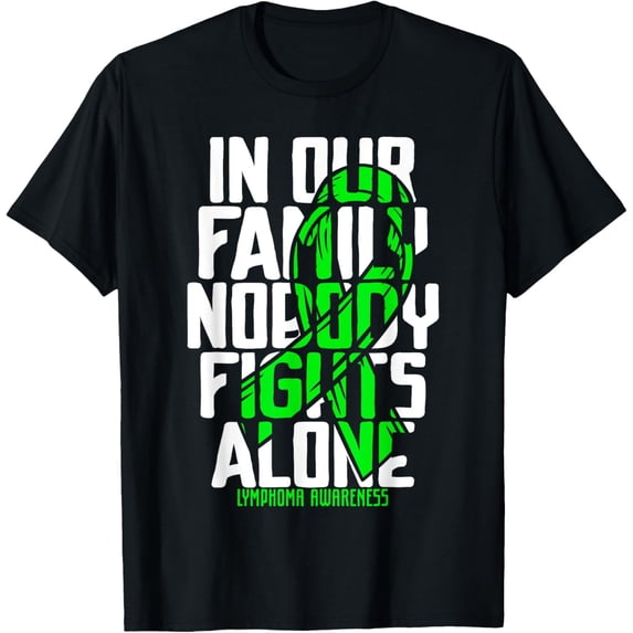 t-shirt Family Support Non Hodgkin's Lymphoma Cancer Awareness T-Shirt.