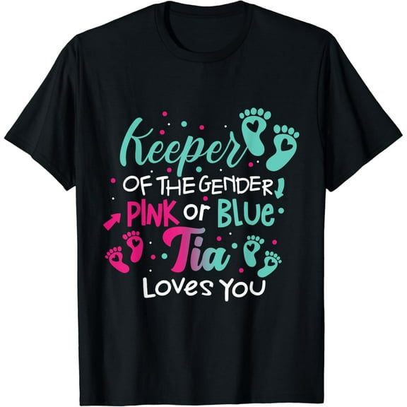 t-shirt Family T-Shirt Gender Reveal Keeper of the Gender Tia Loves You mens t shirt，black，women，funny，misfits，men，journey