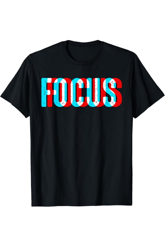 t-shirt Focus - Optical Illusion Trippy Motivational t-shirt mens t shirt，black，women，funny，misfits，men，journey