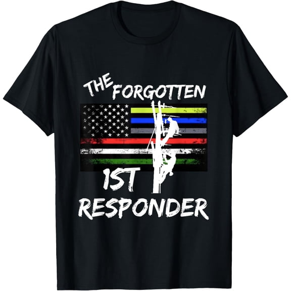 The Forgotten First Responder: Tribute To Electrical Lineman T-Shirtmen and women can wear, black, white, gifts