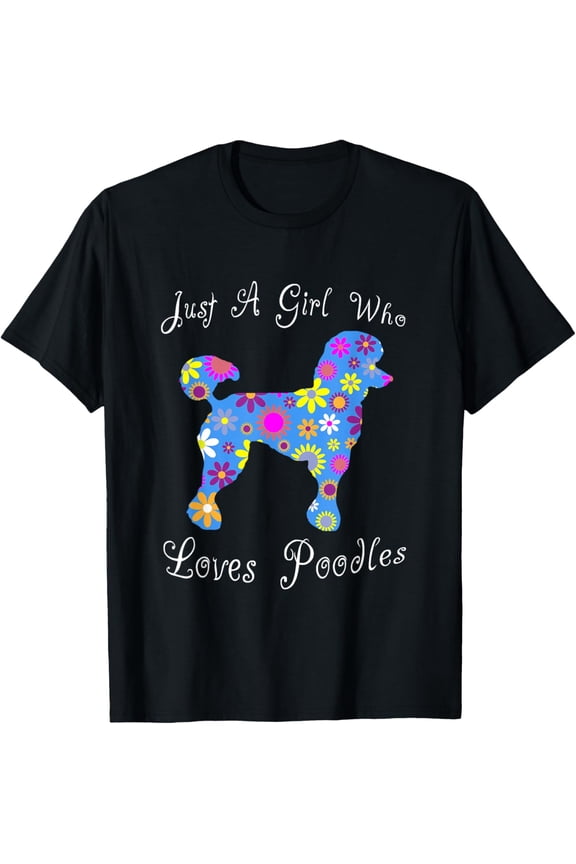 t-shirt Fun Cute Floral Poodle Lover T-ShirtMen and women can wear, black T-shirts, gifts. Age: M,L,XL 2XL, 3XL, 4XL