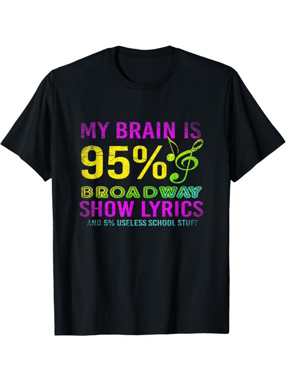 t-shirt Funny Actor Gift Idea Musical Theater T-Shirt mens,black,women,funny,journey,Crew Neck, Short Sleeve,custom clothing patterns.gift