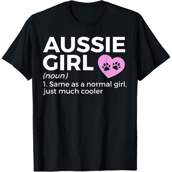 t-shirt Funny Aussie Girl Definition Australian Shepherd Dog T-Shirt.
