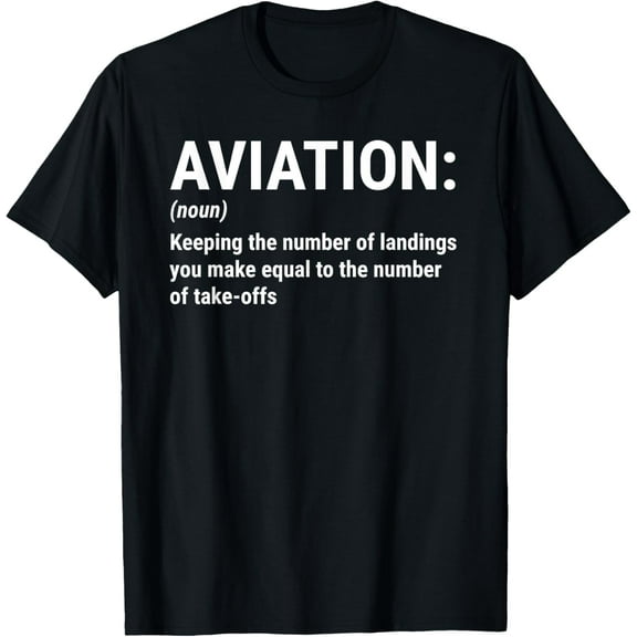 Funny Aviation Definition Pilot Flying T-ShirtMen and women, Black T-shirt, size: Extra large