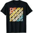 thumbnail image 1 of t-shirt Funny Back and Body Hurts Cute Retro Vintage T-Shirt., 1 of 4