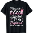 thumbnail image 1 of t-shirt Funny Blessed by God Spoiled by My Husband Protected By Both T-Shirt., 1 of 4