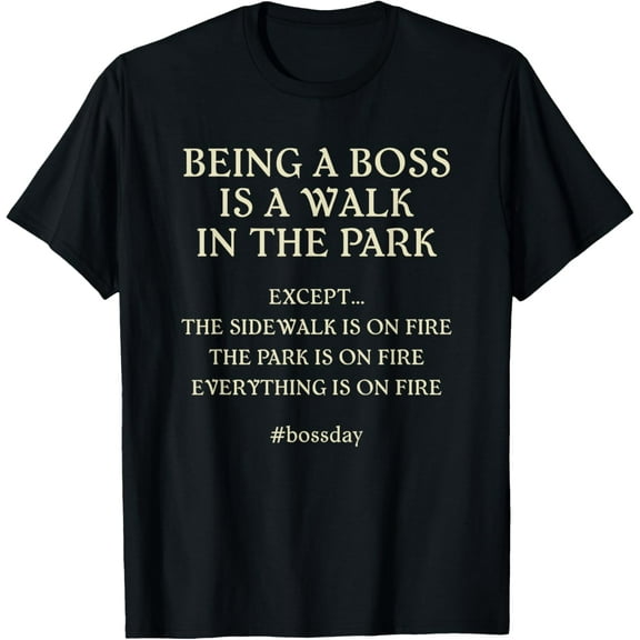 t-shirt Funny Boss's Day Design T-Shirt mens，black，women，funny，journey，Crew Neck, Short Sleeve,printing