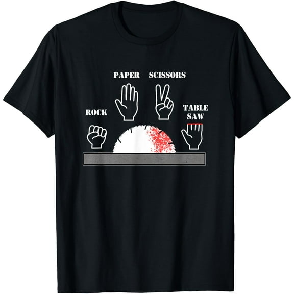 t-shirt Funny Carpenter Joke - Rock Paper Scissors Table Saw Cut Gag T-Shirt mens t shirt，black，women，funny，misfits，men，journey