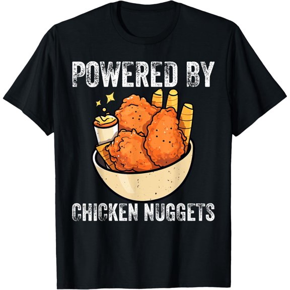 t-shirt Funny Chicken Nuggets Powered By Chicken Nuggets Fast Food T-Shirt.