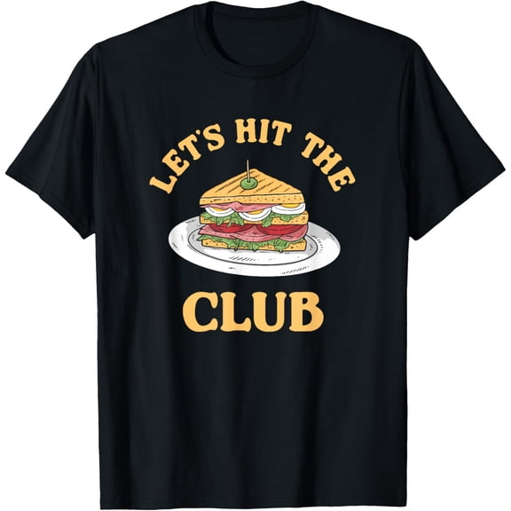 t-shirt Funny Club Sandwich Pun T-Shirt.
