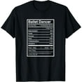 thumbnail image 1 of t-shirt Funny Dancer Shirts, Ballet Dancer Nutritional Facts., 1 of 4