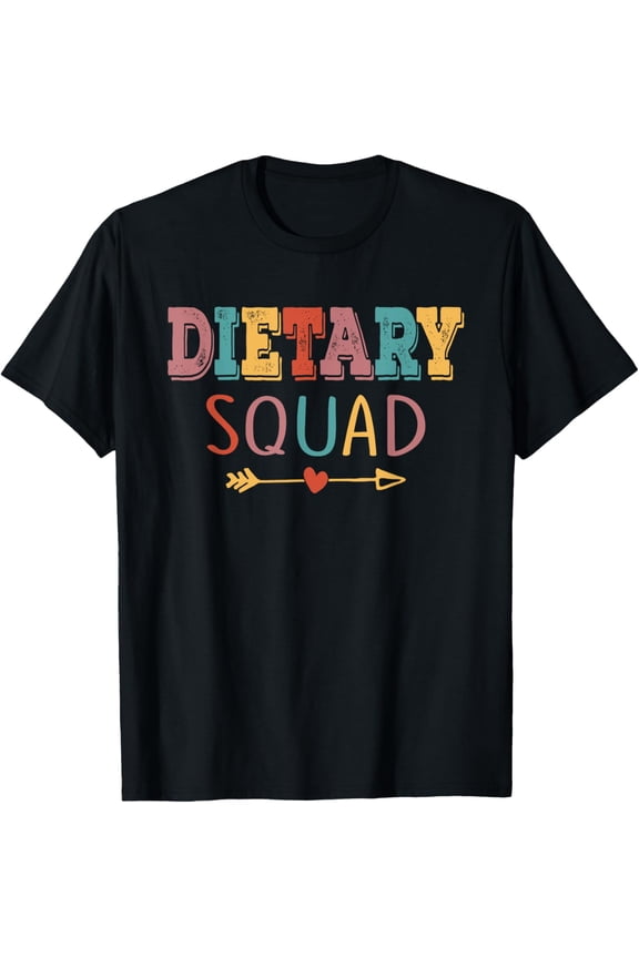 t-shirt Funny Dietary Squad Groovy Appreciation Day Week Healthcare T-ShirtMen and women can wear, black T-shirts, gifts. Age: M,L,XL 2XL, 3XL, 4XL