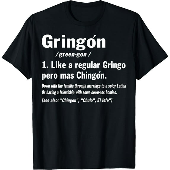 t-shirt Funny Gringón Definition T-Shirt mens,black,women,funny,journey,Crew Neck, Short Sleeve,custom clothing patterns.