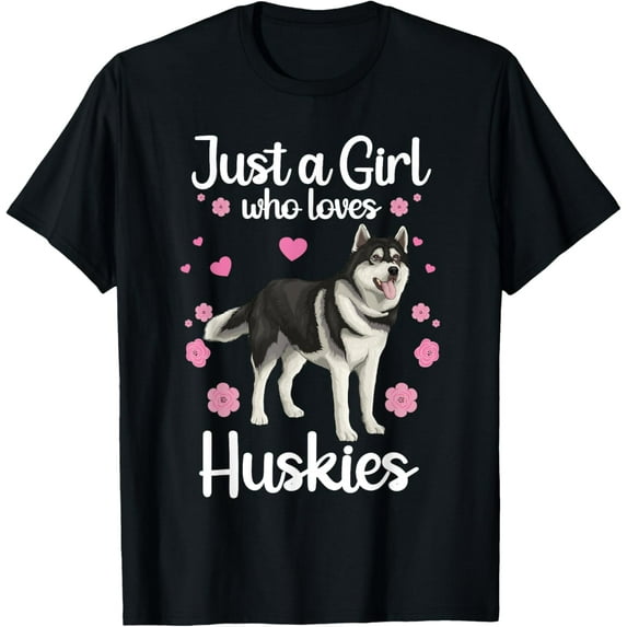 t-shirt Funny Huskies For Women Girls Pup Siberian Husky Dog Lovers T-Shirt.