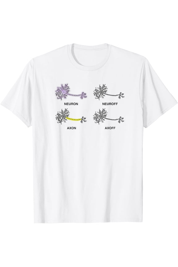 t-shirt Funny Neuroscience Neuron Axon T-Shirt (Nerdy Science Pun) mens, woman, white,funny,journey,Crew Neck, Short Sleeve,printing