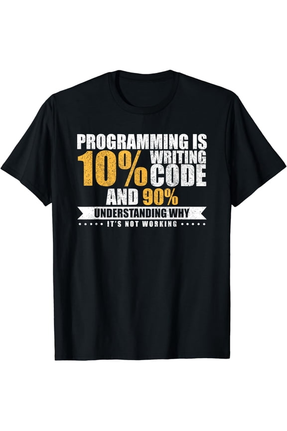 t-shirt Funny Programming Quote Gift Programmer Software Developer T-Shirt mens t shirt，black，women，funny，misfits，men，journey