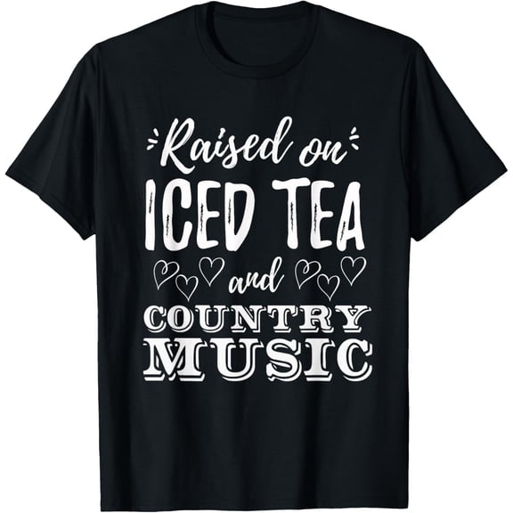 t-shirt Funny Raised on Iced Tea and Country Music Sweet T-Shirt mens，black，women，funny，men，journey，Crew Neck, Short Sleeve,printing