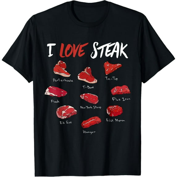 t-shirt Funny Steak Shirt | I Love Steak | Types of Steak Lovers T-Shirt mens，black，women，funny，men，journey，Crew Neck, Short Sleeve,printing