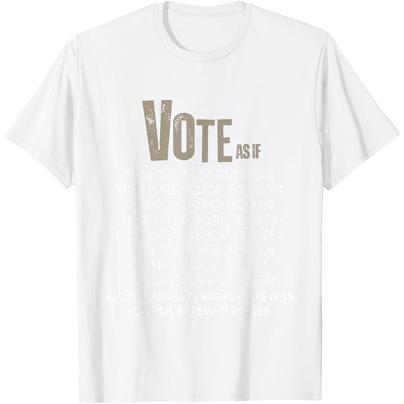 t-shirt Funny Vote As If Your Skin Is Not White Human Rights Apparel T-Shirt mens, woman, white，funny，journey，Crew Neck, Short Sleeve,custom clothing patterns.gift