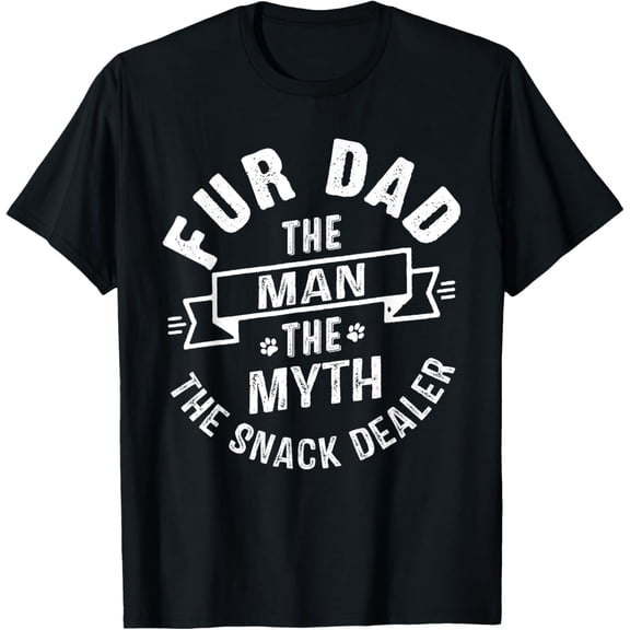 Fur Dad Man Myth Snack Dealer Funny Paw Cat Dog Father's Day T-Shirt