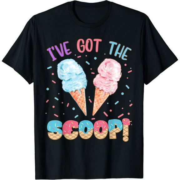 t-shirt Gender Reveal I've Got the Scoop Ice Cream Themed Party T-Shirt mens t shirt，black，women，funny，misfits，men，journey