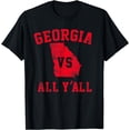 thumbnail image 1 of t-shirt Georgia vs All Yall for Y'All Funny Georgia T-Shirt mens，black，women，funny，journey，Crew Neck, Short Sleeve,printing, 1 of 4