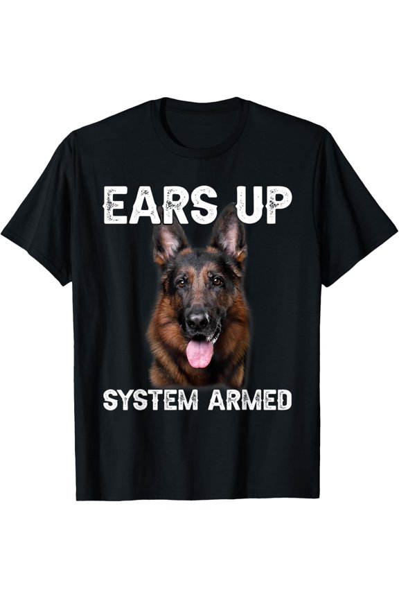 t-shirt German Shepherd Dog Ears Up System Armed T-Shirt.