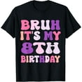 thumbnail image 1 of t-shirt Groovy Bruh I'm 8 It's My 8th Birthday 8 Year Old Birthday T-Shirt., 1 of 4