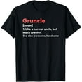 thumbnail image 1 of t-shirt Gruncle Definition Funny Gift For Uncle Present Novelty T-Shirt mens，black，women，funny，men，journey，Crew Neck, Short Sleeve,printing, 1 of 4