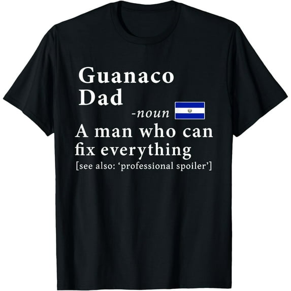 t-shirt Guanaco Dad Definition Tee El Salvador Flag Fathers Day Tee T-Shirt mens t shirt,black,women,funny,misfits,men,journey