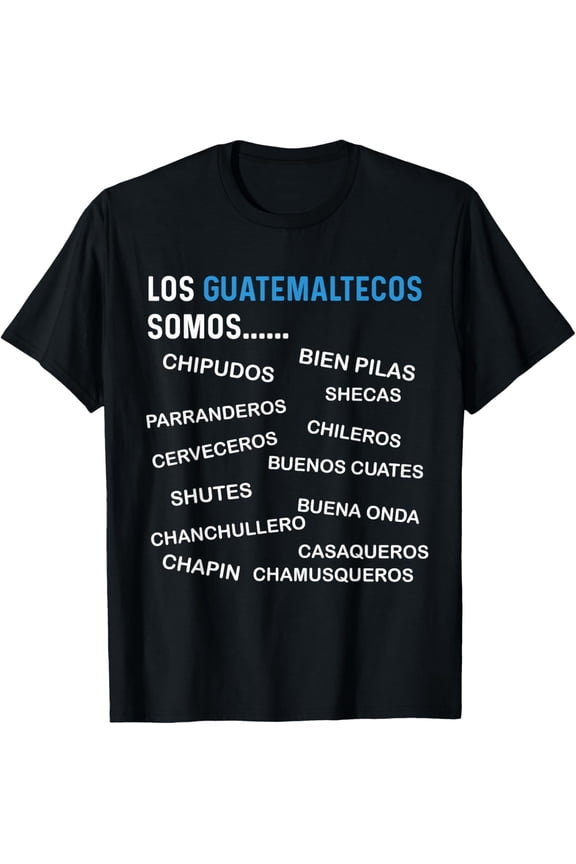 t-shirt Guatemalan Flag Map Guatemala Slang Saying Frases Chapin T-Shirt mens,black,women,funny,journey,Crew Neck, Short Sleeve,printing