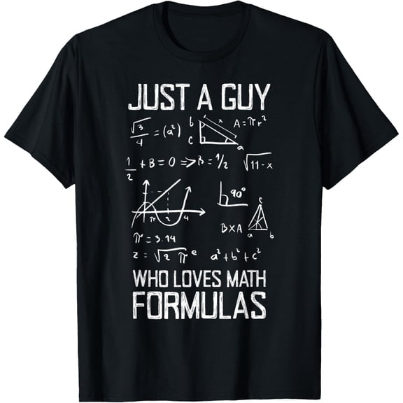 t-shirt Guy Who Loves Math Formulas, Geometry Equations Math Teacher T-Shirt mens，black，women，funny，journey，Crew Neck, Short Sleeve,printing