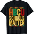 thumbnail image 1 of t-shirt HBCU Schools Matter T-Shirt Historical Black College Alumni T-Shirt mens t shirt，black，women，funny，misfits，men，journey, 1 of 4