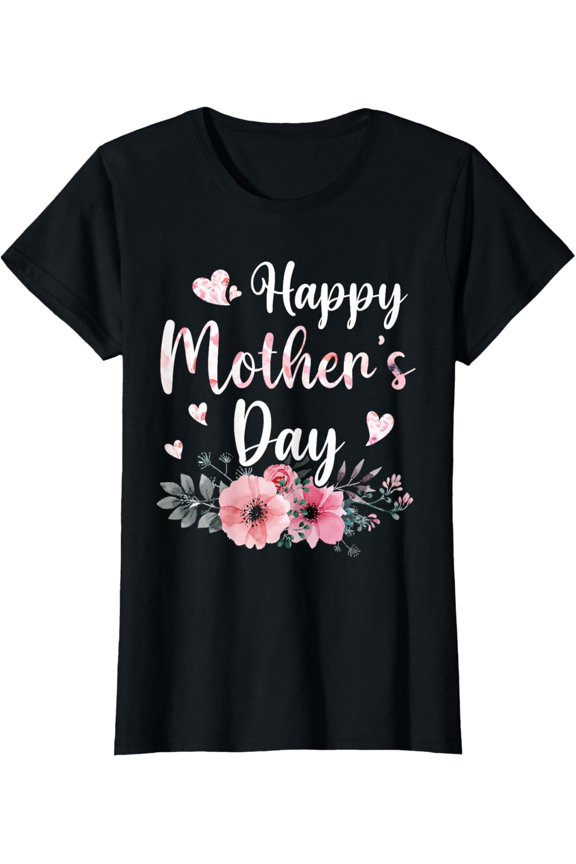 t-shirt Happy Mother's Day With Floral Mom Mommy Grandma Womens T-Shirt.