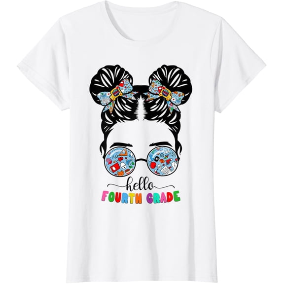 t-shirt Hello Fourth Grade Messy Bun Girls 4th Grade Back To School T-Shirt mens t shirt，white，women，funny，misfits，men，journey