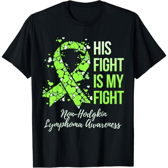 t-shirt His Fight Is My Fight Non-Hodgkin Lymphoma Awareness T-Shirt mens，black，women，funny，journey，Crew Neck, Short Sleeve,printing
