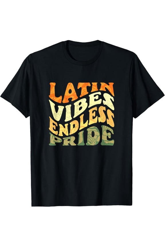 t-shirt Hispanic Heritage Month Latin Vibes Endless Pride Latino T-Shirt.