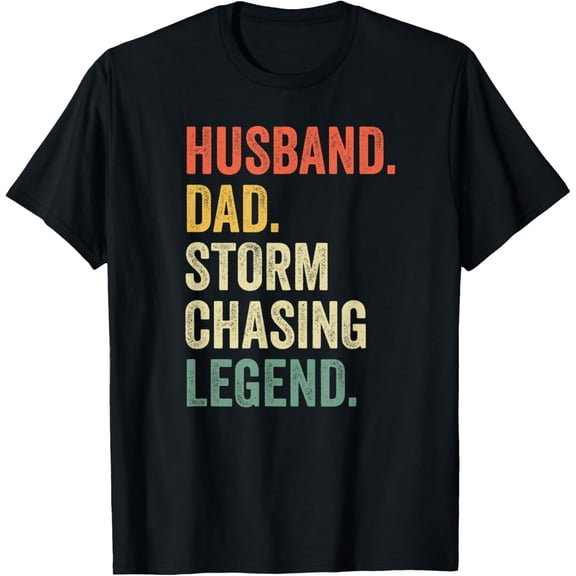 t-shirt Husband Dad Storm Chasing Legend Tornado Chaser Vintage T-Shirt.