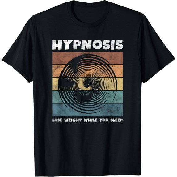 t-shirt Hypnosis Lose Weight While You Sleep T-Shirt mens,black,women,funny,journey,Crew Neck, Short Sleeve,custom clothing patterns.gift